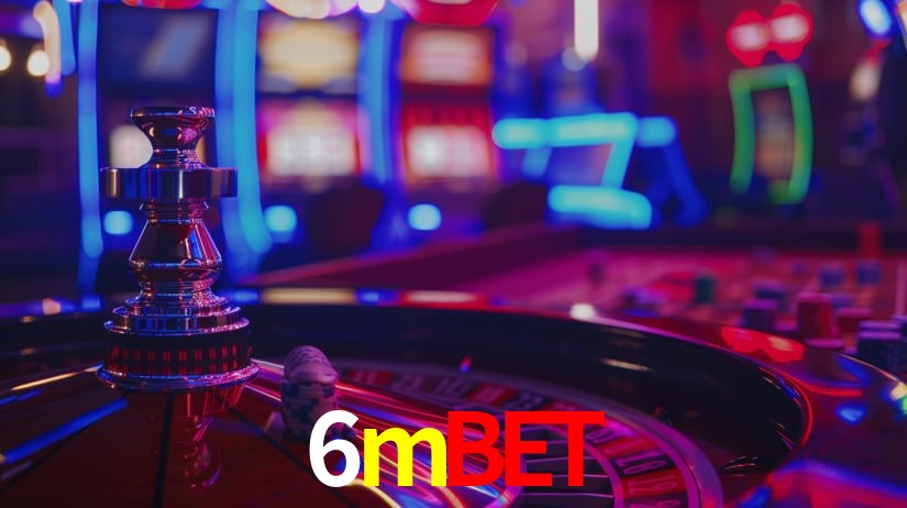Explore as vantagens do 6mbet: serviço profissional e confiabilidade